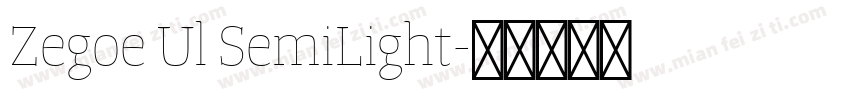 Zegoe Ul SemiLight字体转换
